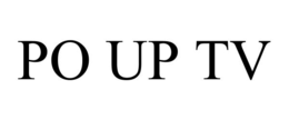 PO UP TV trademark