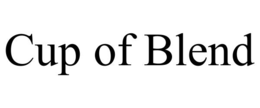 CUP OF BLEND trademark