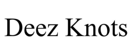 DEEZ KNOTS trademark