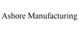 ASHORE MANUFACTURING trademark
