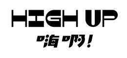 HIGH UP ! trademark