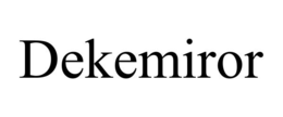 DEKEMIROR trademark