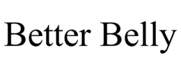 BETTER BELLY trademark