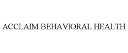 ACCLAIM BEHAVIORAL HEALTH trademark