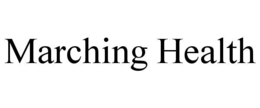 MARCHING HEALTH trademark