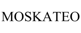 MOSKATEO trademark