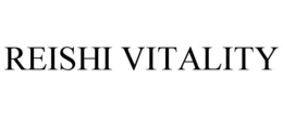REISHI VITALITY trademark