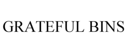 GRATEFUL BINS trademark