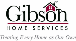 GIBSON HOME SERVICES TREATING EVERY HOME AS OUR OWN trademark
