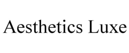 AESTHETICS LUXE trademark