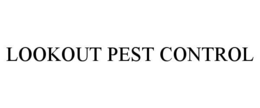 LOOKOUT PEST CONTROL trademark