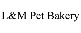 L&M PET BAKERY trademark