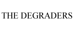 THE DEGRADERS trademark