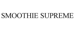 SMOOTHIE SUPREME trademark