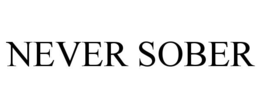 NEVER SOBER trademark