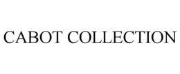 CABOT COLLECTION trademark
