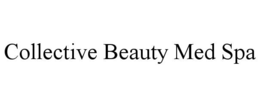 COLLECTIVE BEAUTY MED SPA trademark