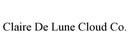 CLAIRE DE LUNE CLOUD CO. trademark