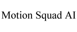 MOTION SQUAD AI trademark