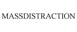 MASSDISTRACTION trademark