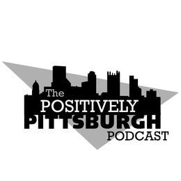THE POSITIVELY PITTSBURGH PODCAST trademark