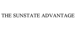 THE SUNSTATE ADVANTAGE trademark