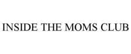 INSIDE THE MOMS CLUB trademark
