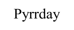 PYRRDAY trademark