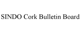 SINDO CORK BULLETIN BOARD trademark