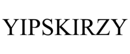 YIPSKIRZY trademark