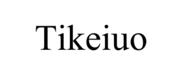 TIKEIUO trademark