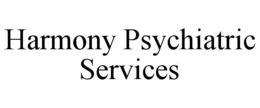 HARMONY PSYCHIATRIC SERVICES trademark