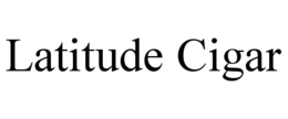 LATITUDE CIGAR trademark