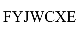 FYJWCXE trademark
