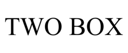 TWO BOX trademark