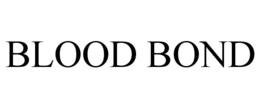BLOOD BOND trademark