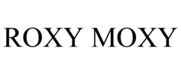 ROXY MOXY trademark