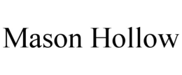 MASON HOLLOW trademark