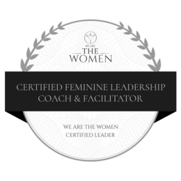 WE ARE THE WOMEN CERTIFIED FEMININE LEADERSHIP COACH & FACILITATOR WE ARE THE WOMEN CERTIFIED LEADER trademark