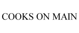 COOKS ON MAIN trademark