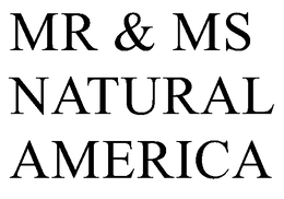 MR & MS NATURAL AMERICA trademark