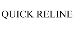 QUICK RELINE trademark