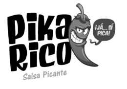 PIKA RICO SALSA PICANTE ¡JÁ... SÍ PICA! trademark