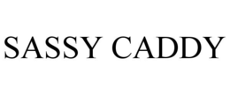 SASSY CADDY trademark