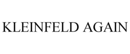 KLEINFELD AGAIN trademark