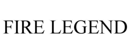 FIRE LEGEND trademark