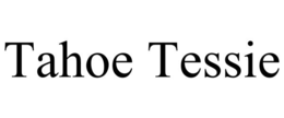TAHOE TESSIE trademark