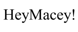 HEYMACEY! trademark