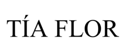 TÍA FLOR trademark