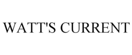 WATT'S CURRENT trademark